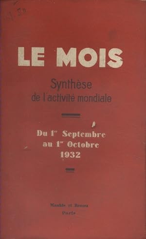Le Mois. Synthèse de l'activité mondiale. Du 1er septembre au 1er octobre 1932. (Politique - Econ...