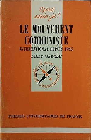 Image du vendeur pour Le mouvement communiste international depuis 1945. mis en vente par Librairie Et Ctera (et caetera) - Sophie Rosire