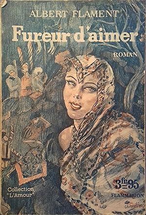 Seller image for Fureur d'aimer. for sale by Librairie Et Ctera (et caetera) - Sophie Rosire