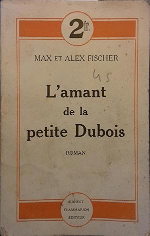 Imagen del vendedor de L'amant de la petite Dubois. Vers 1925. a la venta por Librairie Et Ctera (et caetera) - Sophie Rosire