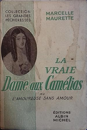 Seller image for La vraie dame aux camlias ou l'amoureuse sans amour. Vers 1950. for sale by Librairie Et Ctera (et caetera) - Sophie Rosire