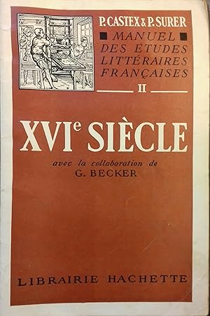 Imagen del vendedor de Manuel des tudes littraires franaises. XVI e sicle (seizime sicle). a la venta por Librairie Et Ctera (et caetera) - Sophie Rosire