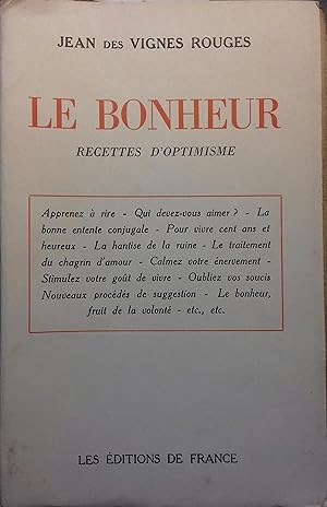 Imagen del vendedor de Le bonheur. Recettes d'optimisme. a la venta por Librairie Et Ctera (et caetera) - Sophie Rosire