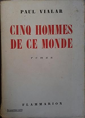 Seller image for Cinq hommes de ce monde. John - Fritz - Franois - William - Ivan. for sale by Librairie Et Ctera (et caetera) - Sophie Rosire