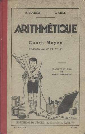 Seller image for Arithmtique. Cours moyen. Classes de 8e et de 7e. for sale by Librairie Et Ctera (et caetera) - Sophie Rosire