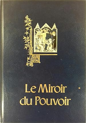 Le miroir du pouvoir.