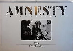 Calendrier 2005 d'Amnesty International : Les femmes. Photos de Elliott Erwitt, Cartier-Bresson, ...