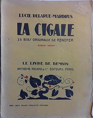 La cigale. Roman inédit. Sans date. Vers 1924.