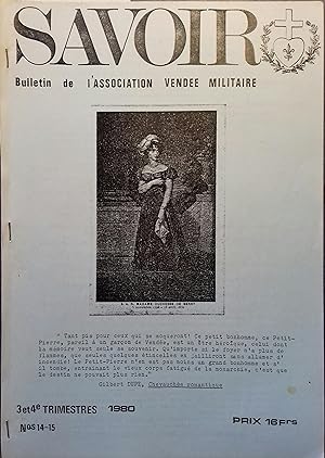 Savoir N° 14-15. Bulletin de l'Association Vendée Militaire. Les La Rochefoucauld-Bayer, Officier...