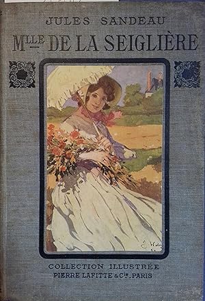 Mademoiselle de La Seiglière. Vers 1910.