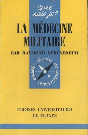 La médecine militaire.