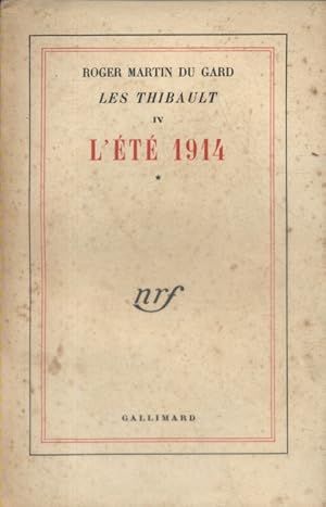 Image du vendeur pour Les Thibault. Tome 4 : L't 1914 (1re partie). mis en vente par Librairie Et Ctera (et caetera) - Sophie Rosire