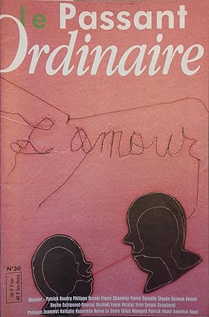 Image du vendeur pour Le passant ordinaire N 30. L'amour. Aot-septembre 2000. mis en vente par Librairie Et Ctera (et caetera) - Sophie Rosire