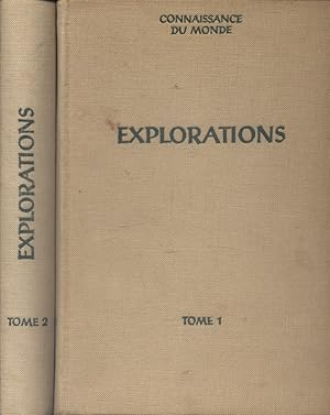 Explorations. Tomes I et II. Ouvrage conçu et réalisé sous la direction de Gaétan Fouquet et Andr...