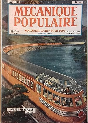 Mécanique populaire 1947 N° 15. (volume 3 - N° 2) En couverture: Train aérodynamique "Père Marque...