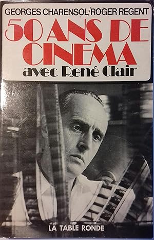 Image du vendeur pour 50 ans de cinma avec Ren Clair. mis en vente par Librairie Et Ctera (et caetera) - Sophie Rosire