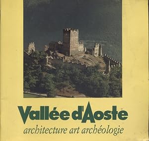 Imagen del vendedor de Valle d'Aoste. Architecture, art, archologie. a la venta por Librairie Et Ctera (et caetera) - Sophie Rosire