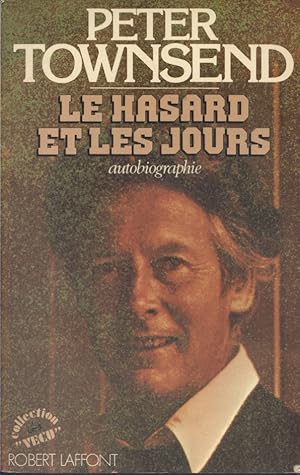 Le hasard et les jours. Autobiographie.