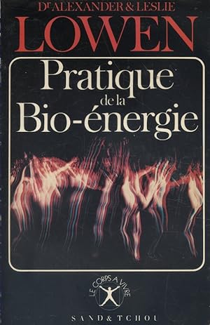 Imagen del vendedor de Pratique de la bio-nergie. a la venta por Librairie Et Ctera (et caetera) - Sophie Rosire