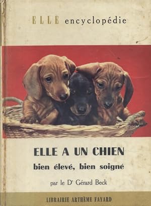 Elle a un chien bien élevé, bien soigné.