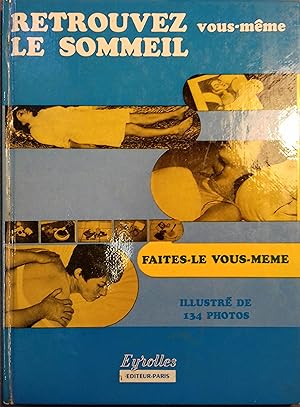 Bild des Verkufers fr Retrouvez vous-mme le sommeil. zum Verkauf von Librairie Et Ctera (et caetera) - Sophie Rosire