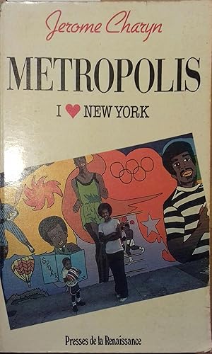 Image du vendeur pour Metropolis. I love New-York. mis en vente par Librairie Et Ctera (et caetera) - Sophie Rosire