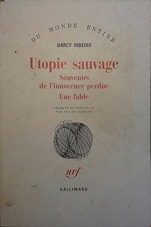 Bild des Verkufers fr Utopie sauvage. Souvenirs de l'innocence perdue. Une fable. zum Verkauf von Librairie Et Ctera (et caetera) - Sophie Rosire