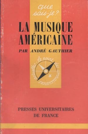 Imagen del vendedor de La musique amricaine. a la venta por Librairie Et Ctera (et caetera) - Sophie Rosire