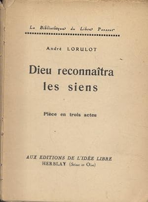 Seller image for Dieu reconnaitra les siens. Pice en trois actes. Vers 1950. for sale by Librairie Et Ctera (et caetera) - Sophie Rosire