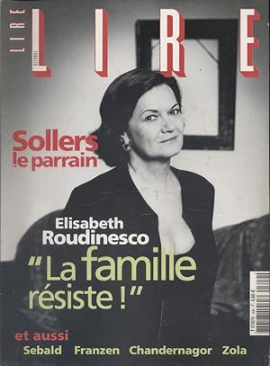 Lire, le magazine des livres. Nø 309. Sollers, le parrain. Elisabeth Roudinesco : la famille r?si...