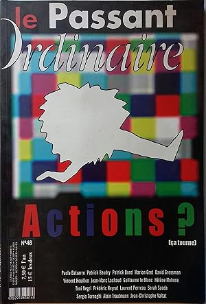 Image du vendeur pour Le passant ordinaire N 48. Actions? (a tourne). Avril-juin 2004. mis en vente par Librairie Et Ctera (et caetera) - Sophie Rosire