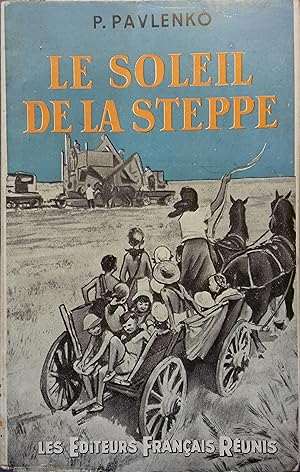 Imagen del vendedor de Le soleil de la steppe. a la venta por Librairie Et Ctera (et caetera) - Sophie Rosire
