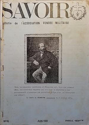 Savoir N° 16. Bulletin de l'Association Vendée Militaire. La Gaubretière, La Marie-Jeanne, le can...