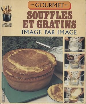 Seller image for Souffls et gratins, image par image. for sale by Librairie Et Ctera (et caetera) - Sophie Rosire