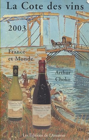 Bild des Verkufers fr La cote des vins 2003. zum Verkauf von Librairie Et Ctera (et caetera) - Sophie Rosire
