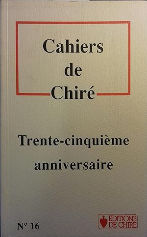 Bild des Verkufers fr Cahiers de Chir numro 16 Trente-cinquime anniversaire. zum Verkauf von Librairie Et Ctera (et caetera) - Sophie Rosire