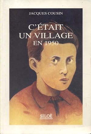 Image du vendeur pour C'tait un village en 1950. mis en vente par Librairie Et Ctera (et caetera) - Sophie Rosire