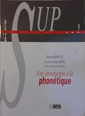 Seller image for Une introduction  la phontique. Manuel  l'intention des linguistes, orthophonistes et logopdes. for sale by Librairie Et Ctera (et caetera) - Sophie Rosire