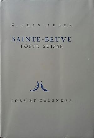 Imagen del vendedor de Sainte-Beuve, pote suisse. a la venta por Librairie Et Ctera (et caetera) - Sophie Rosire