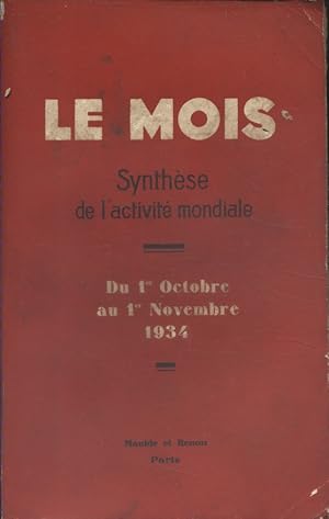 Le Mois. Synthèse de l'activité mondiale. Du 1er octobre au 1er novembre 1934. (Politique - Econo...