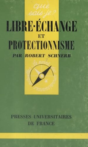 Bild des Verkufers fr Libre-change et protectionnisme. zum Verkauf von Librairie Et Ctera (et caetera) - Sophie Rosire