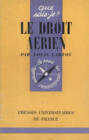 Image du vendeur pour Le droit arien. mis en vente par Librairie Et Ctera (et caetera) - Sophie Rosire