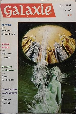Galaxie N° 65. Textes de Robert Silverberg, Noman Kagan, Dean R. Koontz, Damon Knight Octobre 1969.
