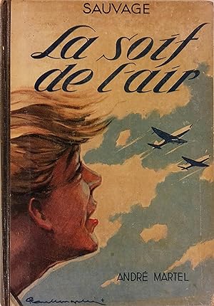 Image du vendeur pour La soif de l'air. mis en vente par Librairie Et Ctera (et caetera) - Sophie Rosire