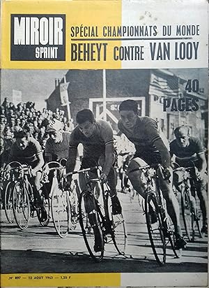 Miroir-Sprint N° 897. Spécial championnats du monde : Beheyt contre Van Looy. 12 août 1963.