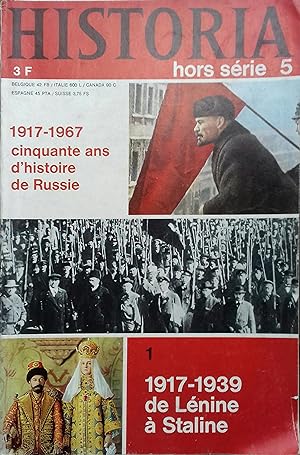 Historia hors serie 5 : 1917-1967, cinquante ans d'histoire de Russie. 1 : 1917-1939, de Lénine à...