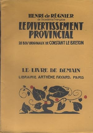 Imagen del vendedor de Le divertissement provincial. a la venta por Librairie Et Ctera (et caetera) - Sophie Rosire