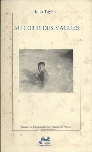 Image du vendeur pour Au coeur des vagues. mis en vente par Librairie Et Ctera (et caetera) - Sophie Rosire