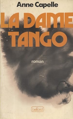 Bild des Verkufers fr La dame tango. zum Verkauf von Librairie Et Ctera (et caetera) - Sophie Rosire