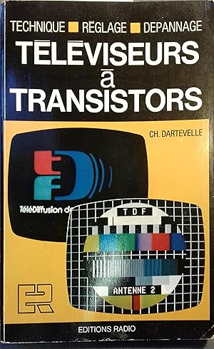 Image du vendeur pour Tlviseurs  transistors. Technique, Rglage, Dpannage. mis en vente par Librairie Et Ctera (et caetera) - Sophie Rosire